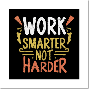 Work Smarter Not Harder. Typography Posters and Art